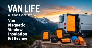 Van Magnetic Window Insulation Kit Review